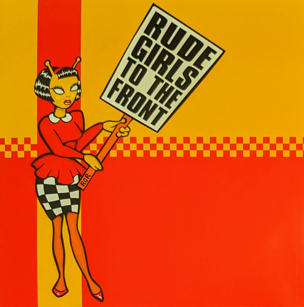 Rude Girls To The Front