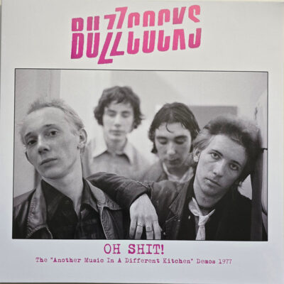 Oh Shit! (The "Another Music In A Different Kitchen" Demos 1977)